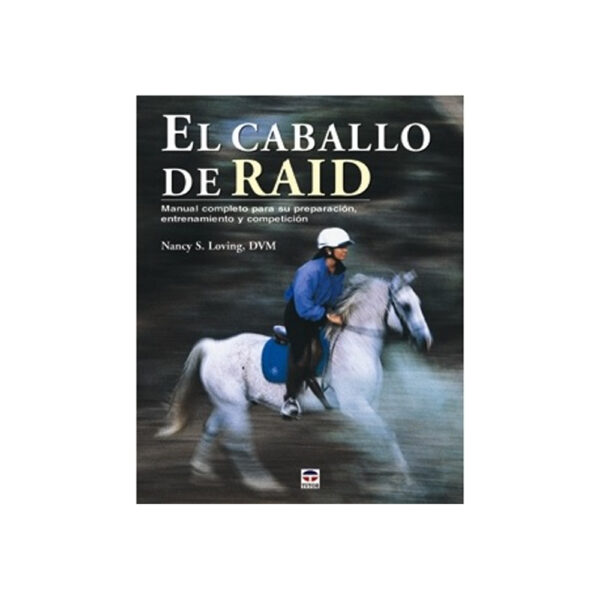 Libro "El Caballo de Raid" de Nancy S. Loving