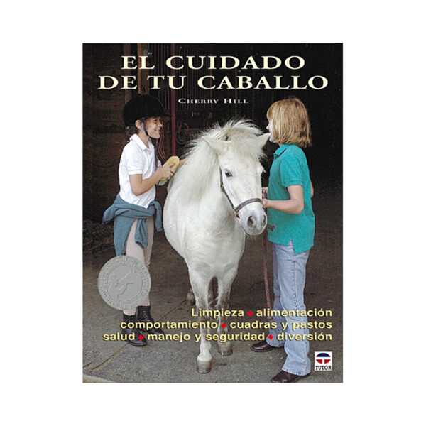 Libro "El cuidado y manejo de tu caballo" de Cherry Hill