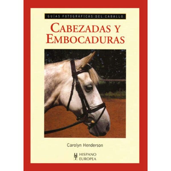 Libro guía fotográfica cabezadas y embocaduras C.HENDERSON