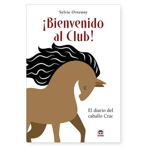 Libro ¡bienvenido al club! El diario del caballo crac S.OVERNOY